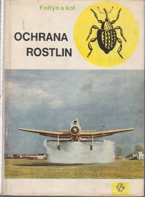Ochrana rostlin :učeb. pro vys. školy zeměd.