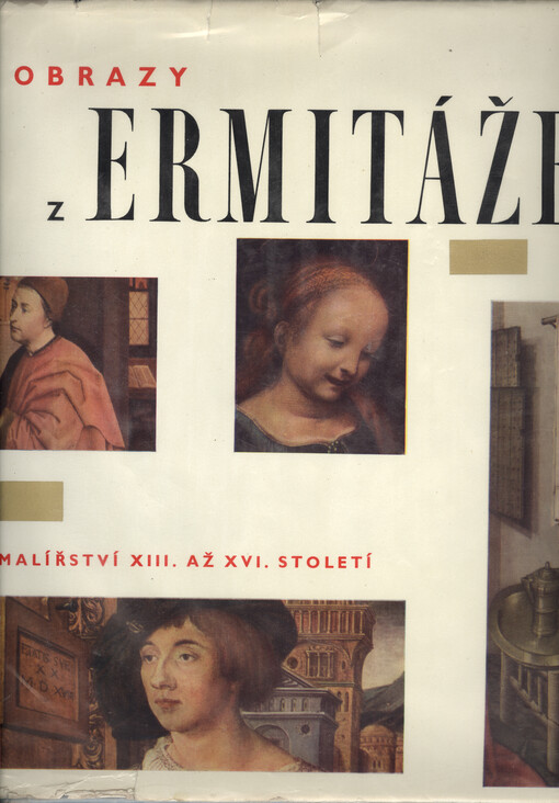 Obrazy z Ermitáže :malířství XIII. až XVI. století