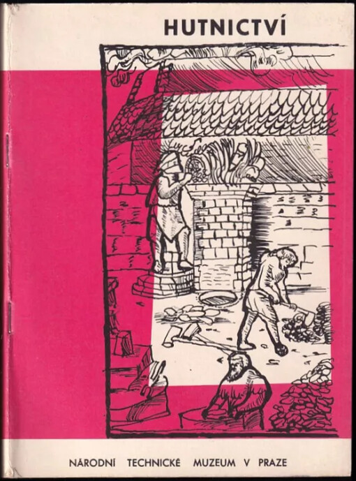 Jak se vyvíjela technika výroby železa