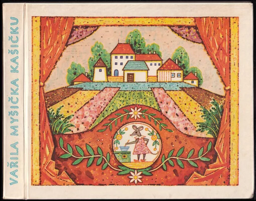 Vařila myšička kašičku