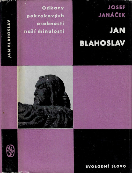 Jan Blahoslav : [studie s ukázkami z díla]