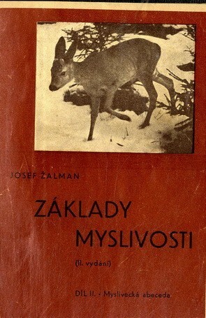 Základy myslivosti.[Díl 1], 2. vyd.