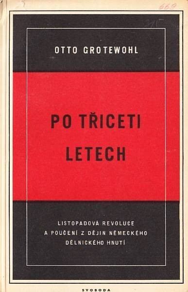 Po třiceti letech :listopadová revoluce a poučení z dějin něm. dělnického hnutí