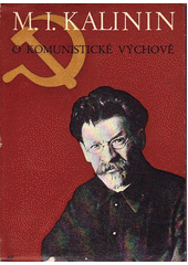 O komunistické výchově  (odkaz v elektronickém katalogu)