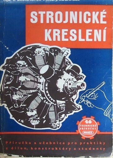 Strojnické kreslení : Techn. příručka a učebnice pro praktiky z dílen, konstruktéry a studenty odb. škol