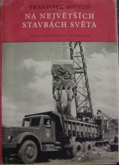 Na největších stavbách světa