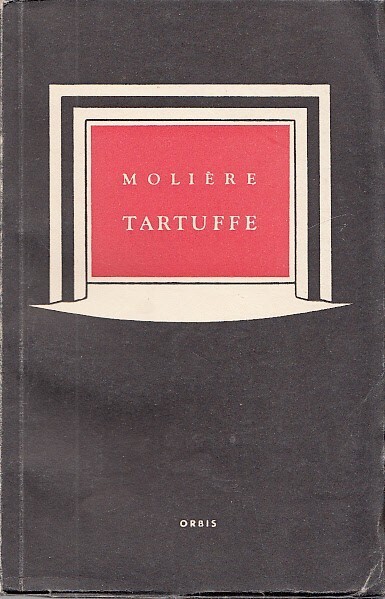 Tartuffe :komedie o pěti dějstvích