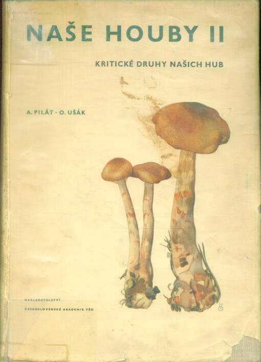 Naše houby II : kritické druhy našich hub