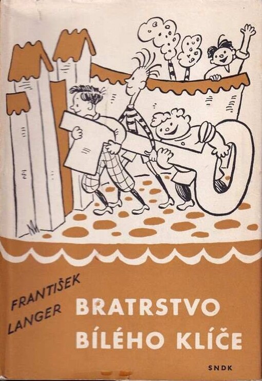 Bratrstvo Bílého klíče :Příběhy o klucích a pro kluky