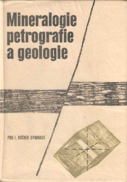 Mineralogie, petrografie a geologie pro I. ročník gymnásií