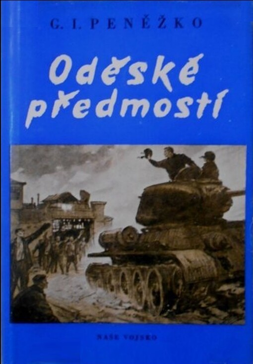 Oděské předmostí :(psáno na tanku II. díl)