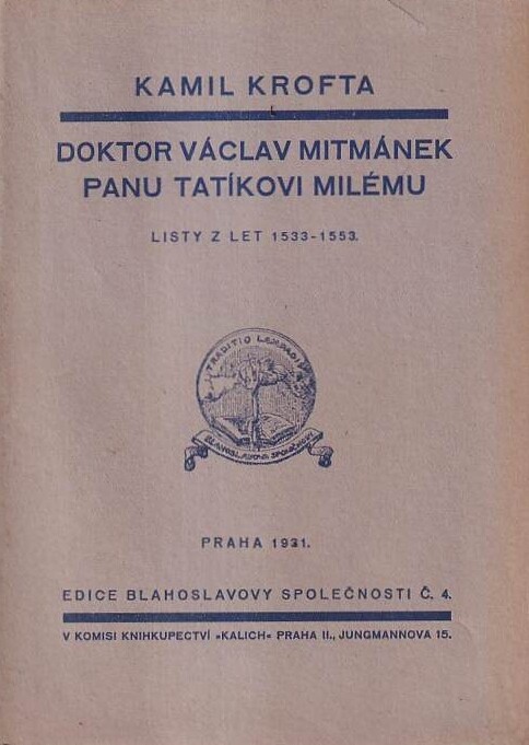 Doktor Václav Mitmánek panu tatíkovi milému : listy z let 1533-1553