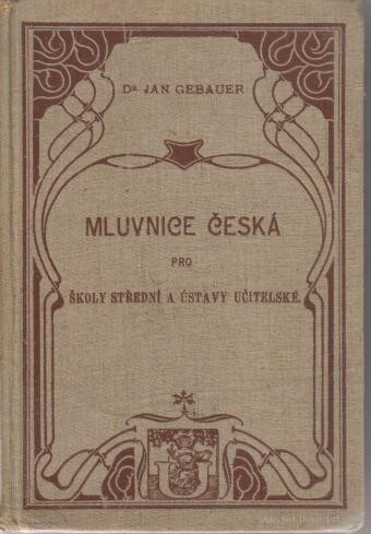 Mluvnice česká pro školy střední a ústavy učitelské