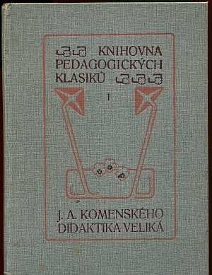 Jana Amosa Komenského Didaktika veliká /