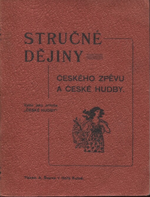 Stručné dějiny českého zpěvu a české hudby