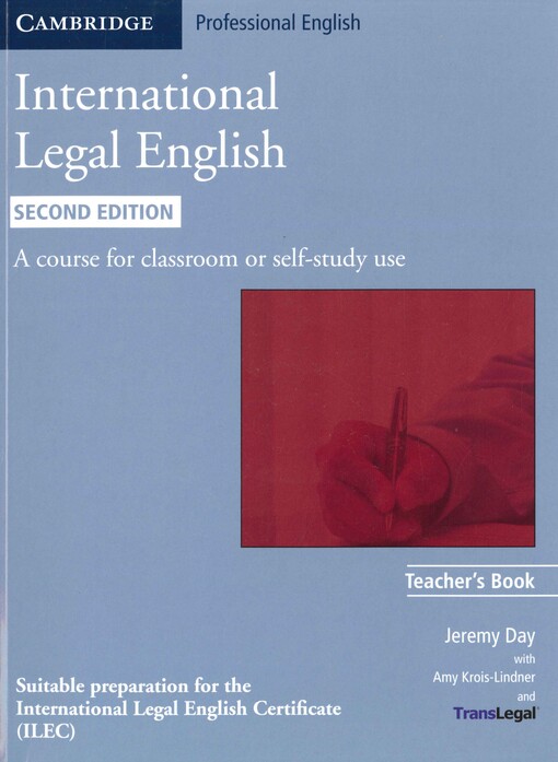 International legal English :a course for classroom or self-study use.Teacher's book