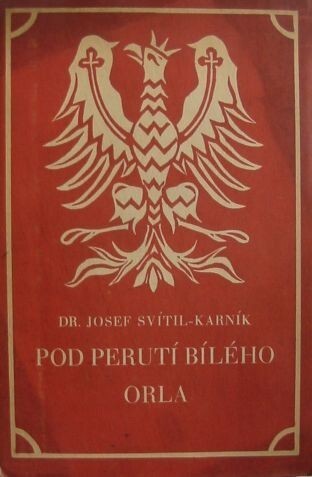 Pod perutí bílého orla :črty polské