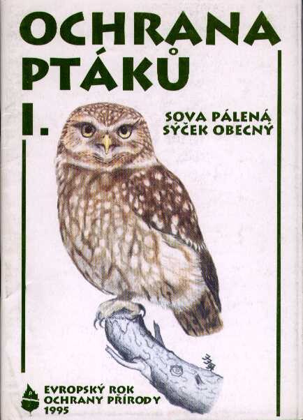 Ochrana ptáků I. : Sova pálená, sýček obecný