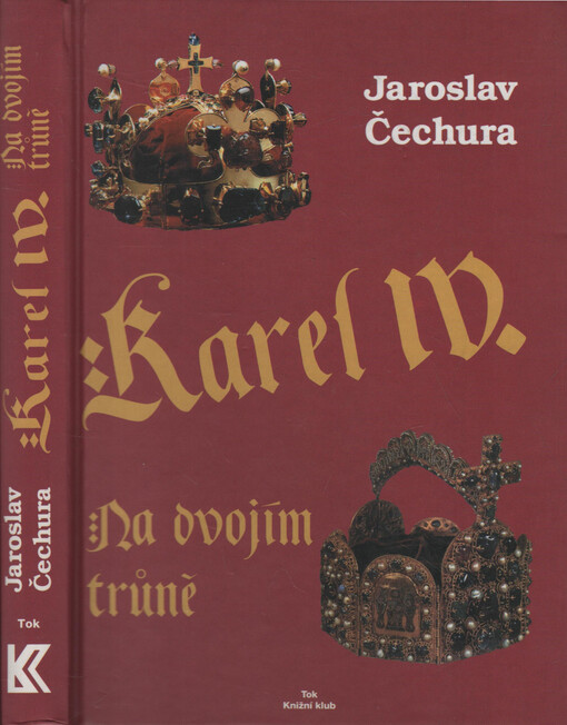 Karel IV: na dvojím trůně