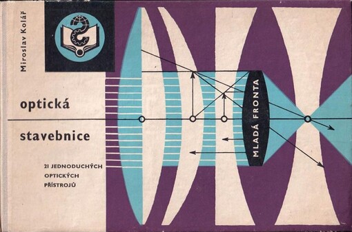 Optická stavebnice :21 jednoduchých optických přístrojů
