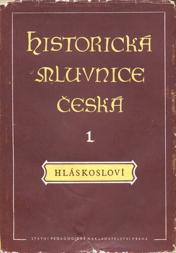 Historická mluvnice česká.I,Hláskosloví