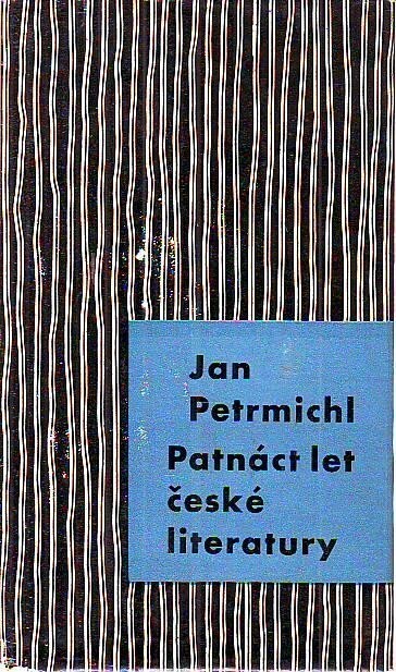 Patnáct let české literatury 1945-1960