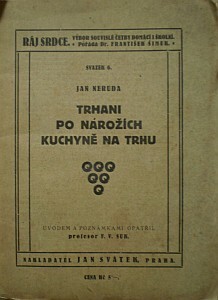 Trhani ; Po nárožích ; Kuchyně na trhu