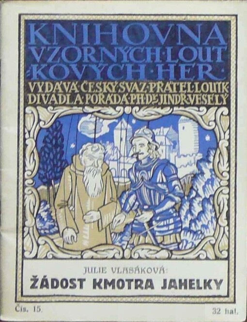 Žádost kmotra Jahelky : veselohra ve 3 jednáních.