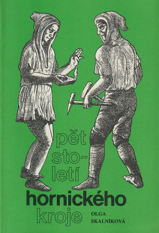 Pět století hornického kroje