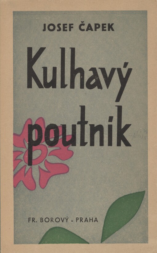 Kulhavý poutník :(Co jsem na světě uviděl)