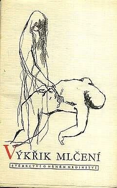 Výkřik mlčení :svědectví o němém hrdinství