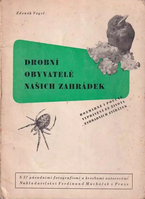 Drobní obyvatelé našich zahrádek :Rozmarné i poučné vyprávění ze života zahradních zvířátek