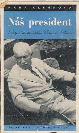 Náš president :Listy o životě doktora Edvarda Beneše