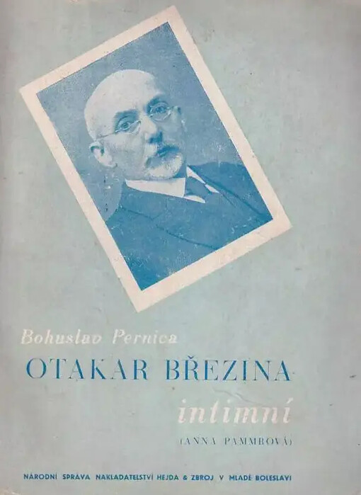 Otakar Březina intimní :Anna Pammrová