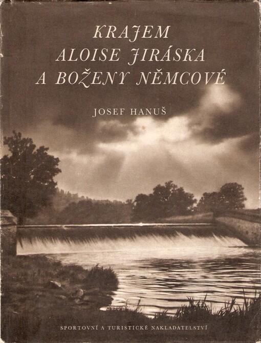 Krajem Aloise Jiráska a Boženy Němcové