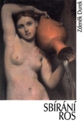 Sbírání ros : (verše z let 1965-1966)
