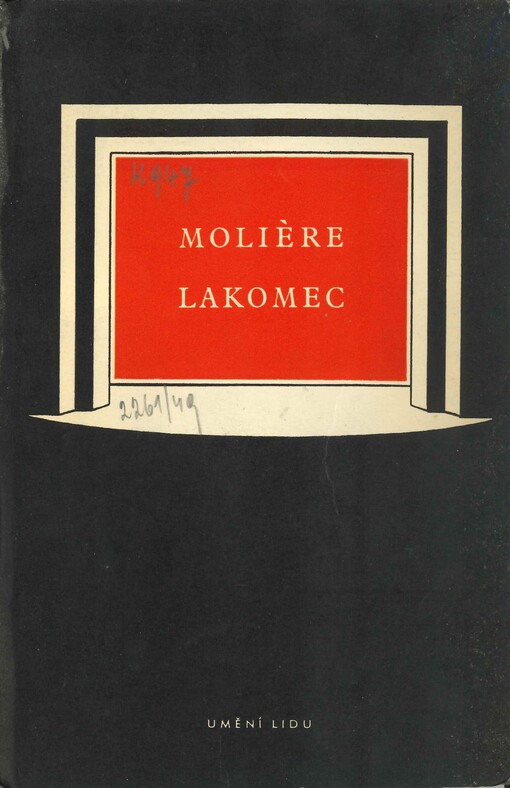 Lakomec :Komedie o 5 dějstvích, 1. vyd.