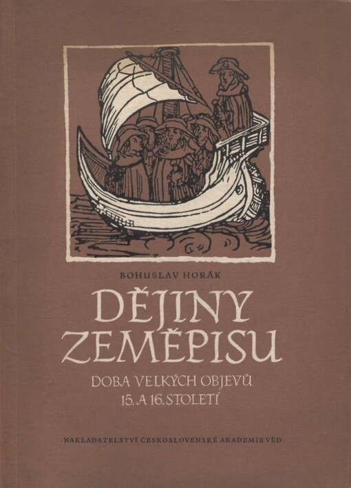 Dějiny zeměpisu.2. [díl],Doba velkých objevů (15. a 16. století)