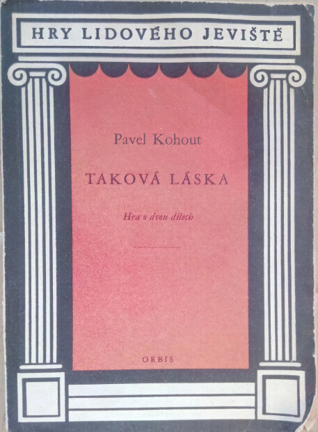 Taková láska :hra o dvou dílech