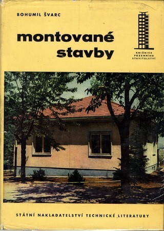 Montované stavby : Určeno staveb. technikům v projekci i na stavbách a posl. odb. škol