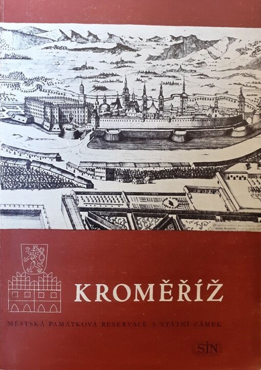 Kroměříž :Měst. památková reservace a st. zámek