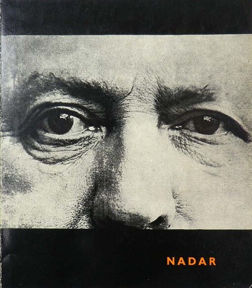 Nadar :Robert [sic] Felix Tournachon, fotograf, vzduchoplavec, spisovatel