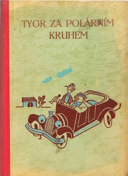 Tygr za polárním kruhem : humoristický román