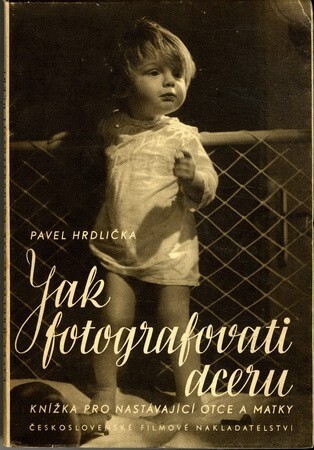 Jak fotografovati dceru :(knížka pro nastávající otce i matky)