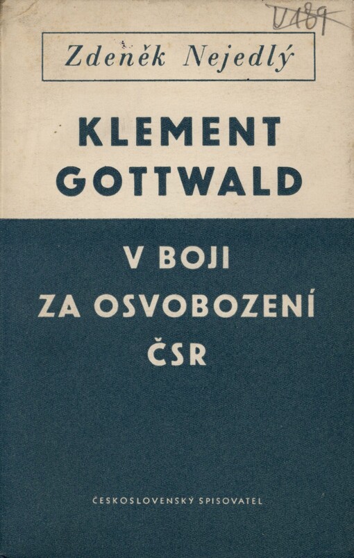 Klement Gottwald v boji za osvobození ČSR