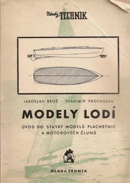 Modely lodí :úvod do stavby modelů plachetnic a motorových člunů