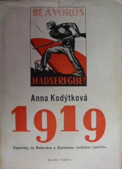 1919 : Vzpomínky na Maďarskou a Slovenskou sovětskou Republiku