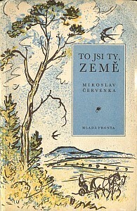 To jsi ty, země :verše 1953-55