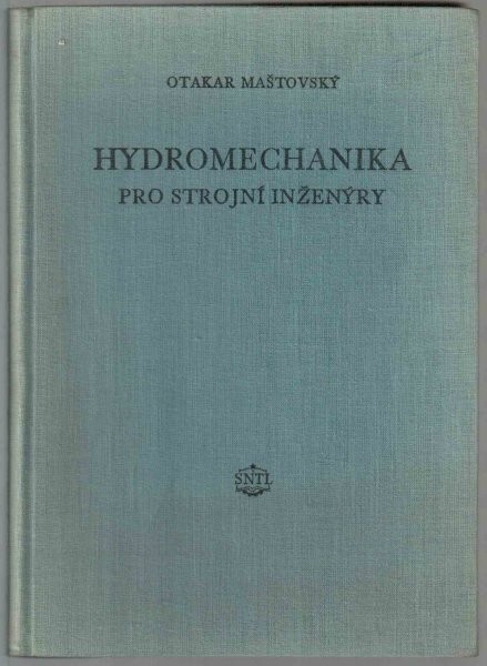 Hydromechanika : celostátní vysokošk. učebnice, 1. vyd.