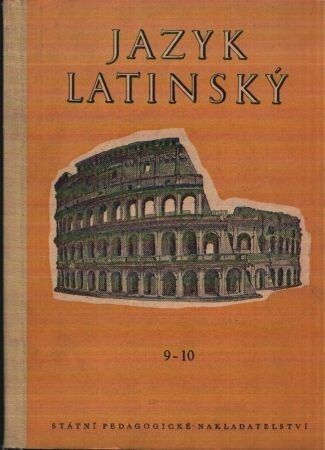 Jazyk latinský :Cvičebnice pro 9. a 10. postupný ročník všeobecně vzdělávacích škol